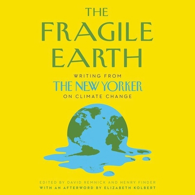 The Fragile Earth: Writing from the New Yorker ... 1799942635 Book Cover