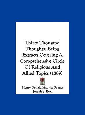 Thirty Thousand Thoughts: Being Extracts Coveri... 116195029X Book Cover