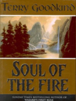 Soul of the Fire (Sword of Truth) 1857989139 Book Cover