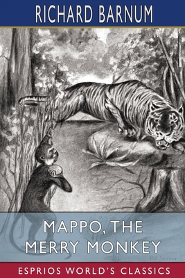 Mappo, the Merry Monkey: His Many Adventures (E... B0BD66363T Book Cover