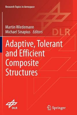 Adaptive, Tolerant and Efficient Composite Stru... 3642445314 Book Cover