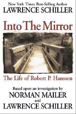 Into the Mirror: The Life of Master Spy, Robert... 0060508094 Book Cover