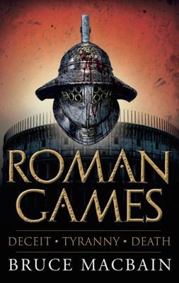 Roman Games. Bruce Macbain 1908800364 Book Cover