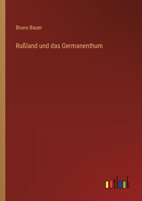 Rußland und das Germanenthum [German] 3368031201 Book Cover
