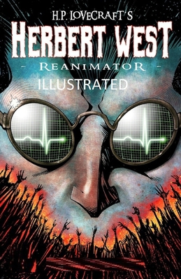Herbert West: Reanimator Illustrated B08JDXBML4 Book Cover
