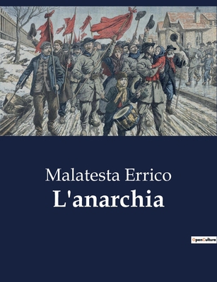L'anarchia [Italian] B0CFX2JW74 Book Cover