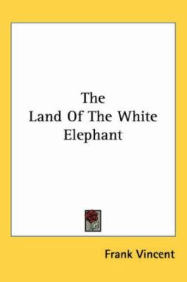 The Land of the White Elephant 141797544X Book Cover