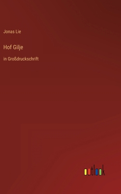 Hof Gilje: in Großdruckschrift [German] 3368295675 Book Cover