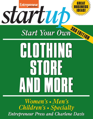 Start Your Own Clothing Store and More: Women's... B0082OOWWS Book Cover