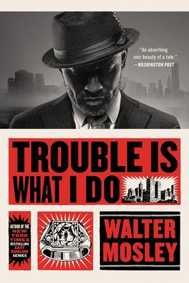 Trouble Is What I Do 0316491152 Book Cover