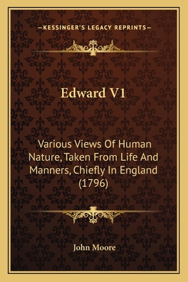 Edward V1: Various Views Of Human Nature, Taken... 1164204432 Book Cover