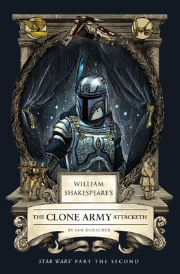 William Shakespeare's the Clone Army Attacketh:... B0DSV26Y86 Book Cover
