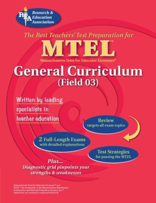 MTEL General Curriculum Field 03: The Best Teac... 0738601489 Book Cover