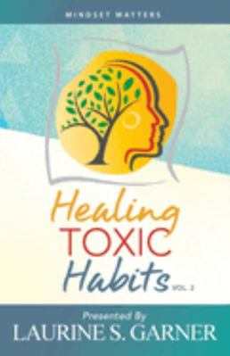 Paperback Healing Toxic Habits, Volume 2 Book