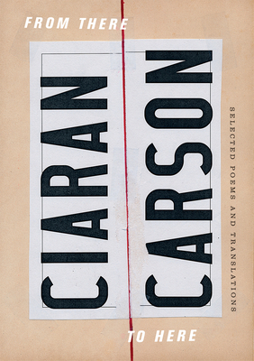 From There to Here: Selected Poems and Translat... 1930630883 Book Cover