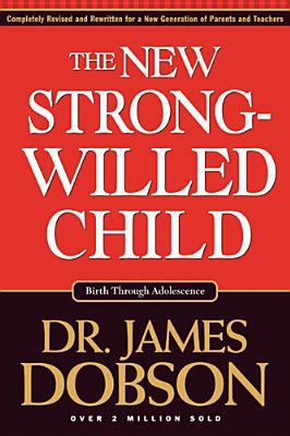 The New Strong-Willed Child 1414302819 Book Cover