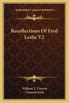 Recollections Of Fred Leslie V2 1163608513 Book Cover