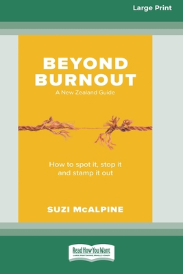 Beyond Burnout: How to Spot It, Stop It and Sta... [Large Print] 0369362705 Book Cover