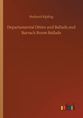 Departamental Dtties and Ballads and Barrack Ro... 3752303425 Book Cover