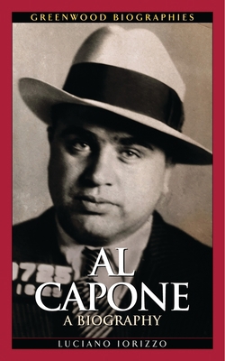 Al Capone: A Biography 0313323178 Book Cover