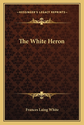 The White Heron 1162782730 Book Cover