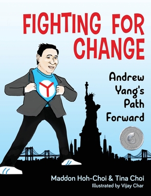 Fighting for Change: Andrew Yang's Path Forward 1955985278 Book Cover