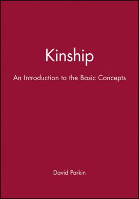 Kinship: An Introduction to the Basic Concepts 0631203583 Book Cover