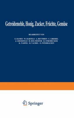 Getreidemehle Honig - Zucker - Früchte Gemüse [German] 3642887600 Book Cover