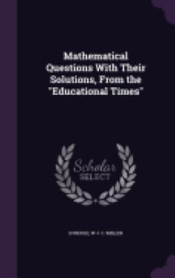 Mathematical Questions With Their Solutions, Fr... 1358125198 Book Cover