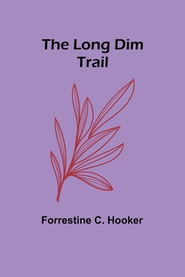 The Long Dim Trail 9357090967 Book Cover