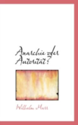Anarchie Oder Autoritat? 0559415109 Book Cover
