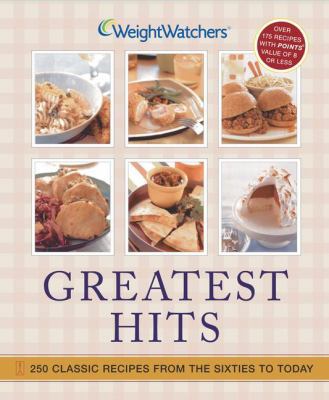 Weight Watchers Greatest Hits: 250 Classic Reci... 0743256131 Book Cover