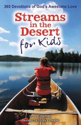 Streams in the Desert for Kids: 365 Devotions o... 0310747864 Book Cover
