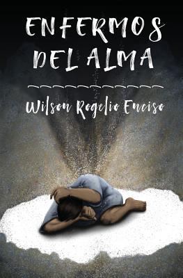 Enfermos del alma [Spanish] 1630650897 Book Cover