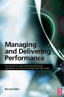 Managing and Delivering Performance 1138169501 Book Cover