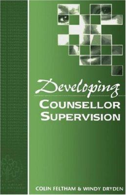 Developing Counsellor Supervision 0803989385 Book Cover