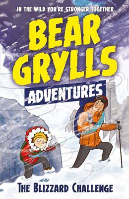 A Bear Grylls Adventure 1: The Blizzard Challen...            Book Cover