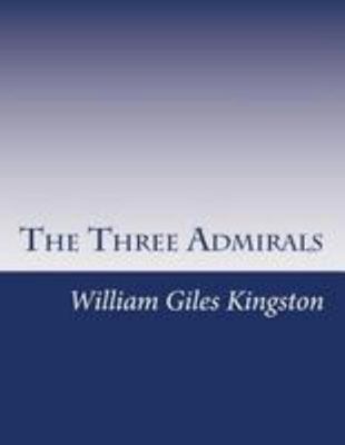 The Three Admirals 1499544642 Book Cover