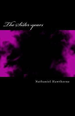 The Sister-years 1499688326 Book Cover