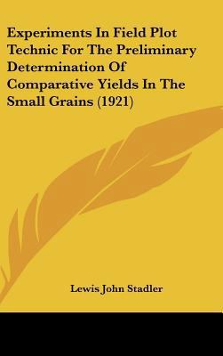 Experiments In Field Plot Technic For The Preli... 1161888632 Book Cover