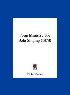 Song Ministry for Solo Singing (1878) 1162207868 Book Cover