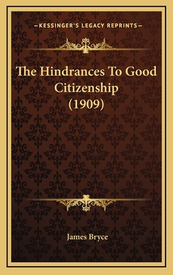 The Hindrances To Good Citizenship (1909) 1165173697 Book Cover