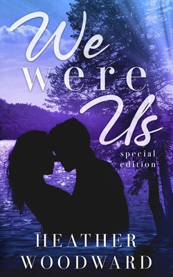 We Were Us: Special Edition B0H6GLH1MF Book Cover