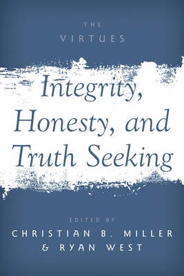 Integrity, Honesty, and Truth Seeking 019066603X Book Cover