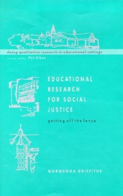 Educational Research Social Justice: Getting Of... 0335198600 Book Cover