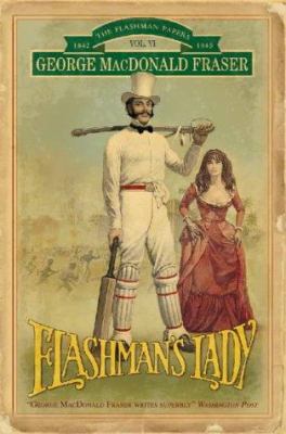 Flashman's Lady: From the Flashman Papers, 1842... 0006513018 Book Cover