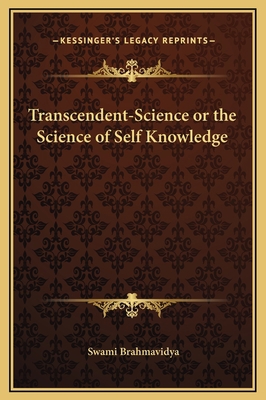 Transcendent-Science or the Science of Self Kno... 1169243096 Book Cover