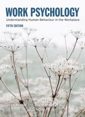 Work Psychology (5th Edition) 0273711210 Book Cover