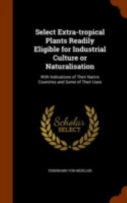 Select Extra-Tropical Plants Readily Eligible f... 1344850820 Book Cover