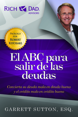 El ABC Para Salir de las Deudas: Convierta su D... [Spanish] 1937832562 Book Cover